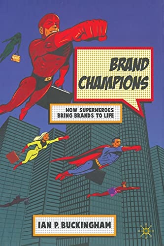 Brand Champions: How Superheroes bring Brands to Life