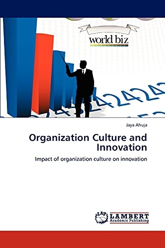 Organization Culture and Innovation: Impact of organization culture on innovation