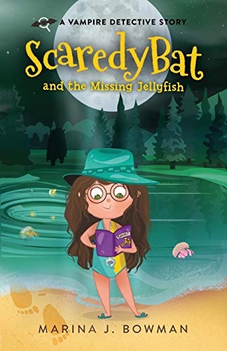 Scaredy Bat and the Missing Jellyfish (Scaredy Bat: A Vampire Detective Series)