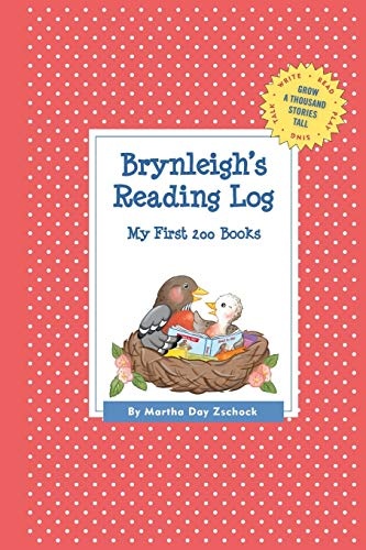 Brynleigh's Reading Log: My First 200 Books (GATST) (Grow a Thousand Stories Tall)
