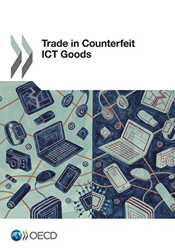Trade in Counterfeit ICT Goods