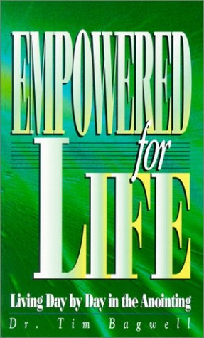 Empowered for Life: Living Day by Day in the Anointing