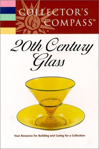 Collector's Compass 20th Century Glass