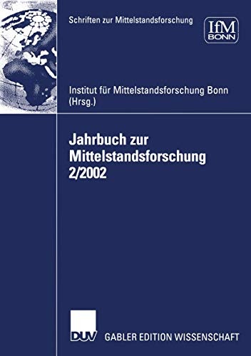 Jahrbuch zur Mittelstandsforschung 2/2002 (Schriften zur Mittelstandsforschung (97)) (German Edition)