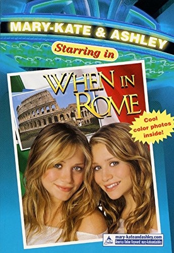 Mary-Kate & Ashley Starring In #5: When in Rome: (When in Rome) (Mary-Kate and Ashley Starring in)