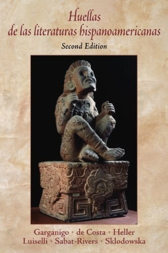Huellas de las literaturas hispanoamericanas (2nd Edition) (Spanish Edition)