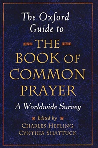 The Oxford Guide to the Book of Common Prayer A Worldwide Survey