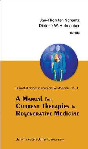 A Manual for Current Therapies in Regenerative Medicine