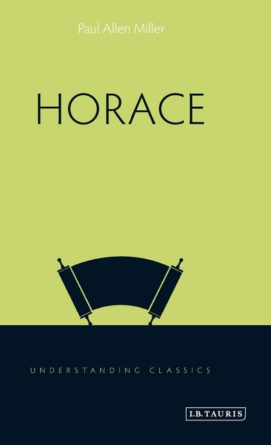 Horace (Understanding Classics)