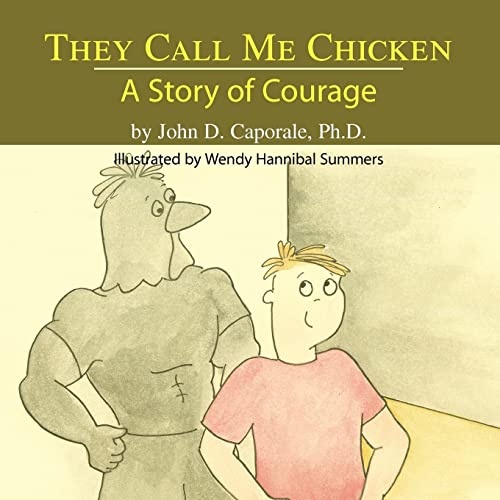 They Call Me Chicken: A Story of Courage