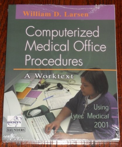 Computerized Medical Office Procedures: A Worktext