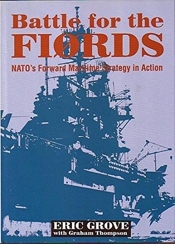Battle for the Fiords: NATO's Forward Maritime Strategy in Action