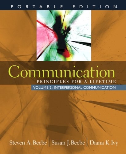 Communication: Principles for a Lifetime: Portable Edition: 2