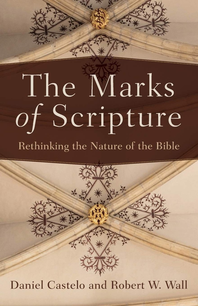 The Marks of Scripture: Rethinking the Nature of the Bible