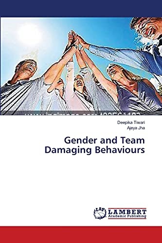 Gender and Team Damaging Behaviours