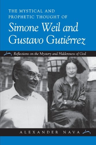 The Mystical and Prophetic Thought of Simone Weil and Gustavo Gutierrez