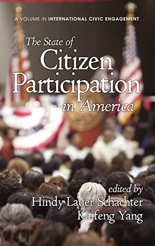 The State of Citizen Participation in America (Hc) (Research on International Civic Engagement)