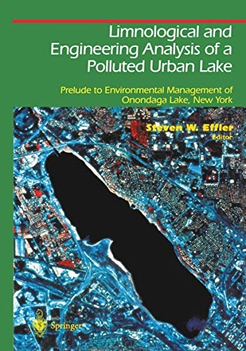 Limnological and Engineering Analysis of a Polluted Urban Lake: Prelude to Environmental Management of Onondaga Lake, New York (Springer Series on Environmental Management)