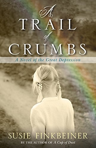 A Trail of Crumbs: A Novel of the Great Depression (Pearl Spence Novels)