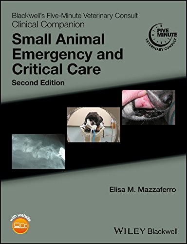 Blackwell's Five-Minute Veterinary Consult Clinical Companion: Small Animal Emergency and Critical Care