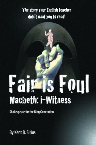 Fair Is Foul: Macbeth: i-Witness