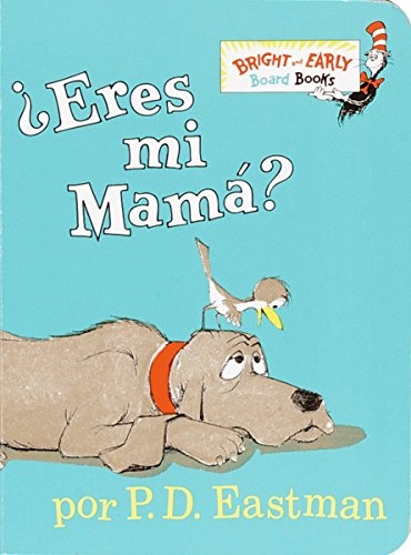 Â¿Eres Mi Mama? (Bright & Early Board Books(TM)) (Spanish Edition)