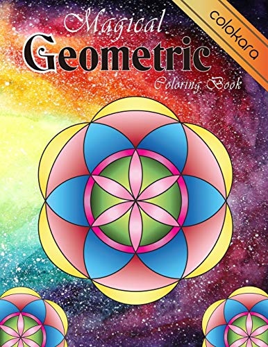 Magical Geometric Coloring Book: An Adult Coloring Book for Beginners with easy, Enjoyable, Relaxing Patterns and Soothing soul