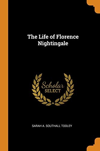 The Life of Florence Nightingale