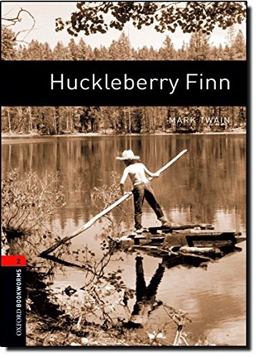 Oxford Bookworms Library: Level 2: : Huckleberry Finn (Oxford Bookworms Library. Classics, Stage 2)
