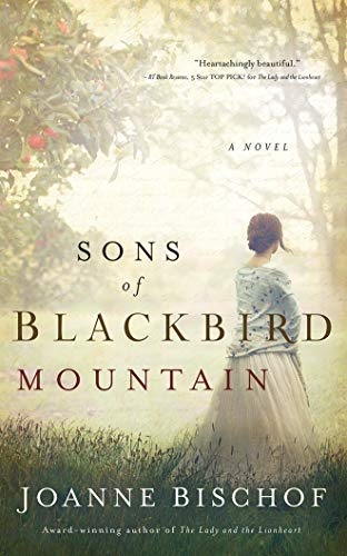 Sons of Blackbird Mountain: A Novel (A Blackbird Mountain Novel)
