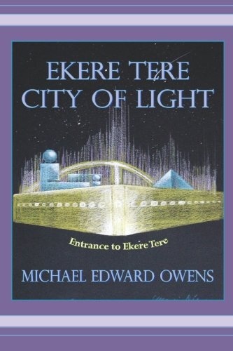 Ekere Tere: City of Light