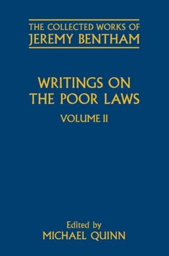 Writings on the Poor Laws: Volume II (The Collected Works of Jeremy Bentham)
