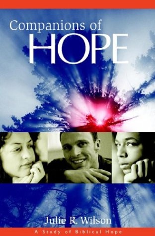 Companions Of Hope: A STUDY OF BIBLICAL HOPE