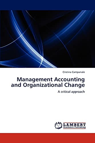 Management Accounting and Organizational Change: A critical approach