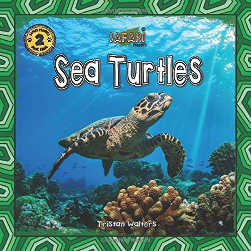 Safari Readers: Sea Turtles (Safari Readers - Wildlife Books for Kids)