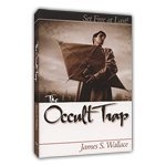 The Occult Trap: Set Free at Last