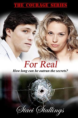 For Real: Book 3, The Courage Series (Volume 3)