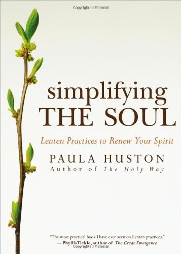 Simplifying the Soul: Lenten Practices to Renew Your Spirit (Ave Maria Press)