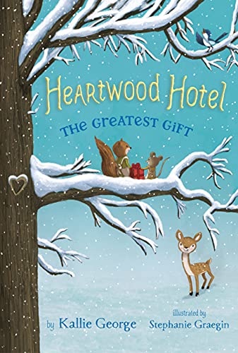 The Greatest Gift (Heartwood Hotel, 2)