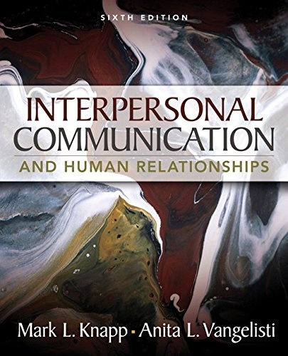 Interpersonal Communication and Human Relationships (6th Edition)