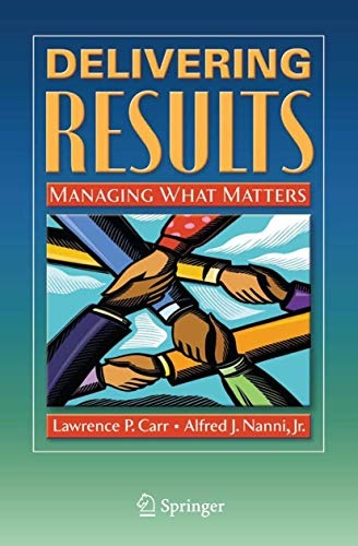 Delivering Results: Managing What Matters