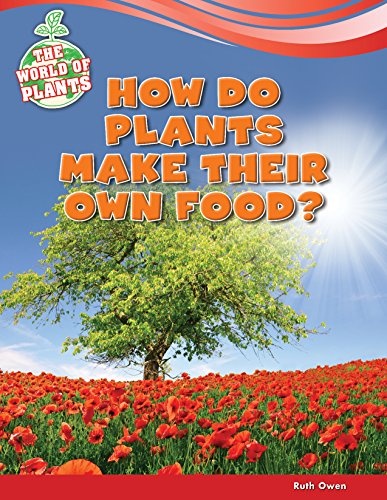 How Do Plants Make Their Own Food? (World of Plants)
