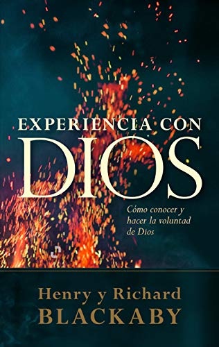 Experiencia con Dios: Knowing and Doing the Will of God, Revised and Expanded (Spanish Edition)