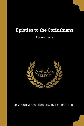 Epistles to the Corinthians: I Corinthians