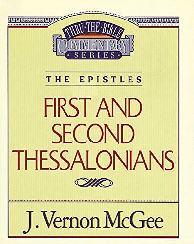 Thru the Bible Vol. 49: The Epistles (1 and 2 Thessalonians) (49)