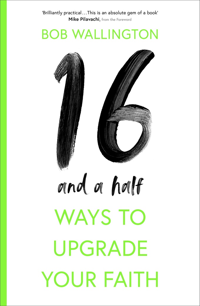 16-and-a-Half Ways to Upgrade Your Faith
