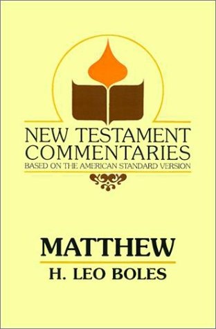 Matthew: A Commentary on the Gospel According to Matthew (New Testament Commentaries (Gospel Advocate))