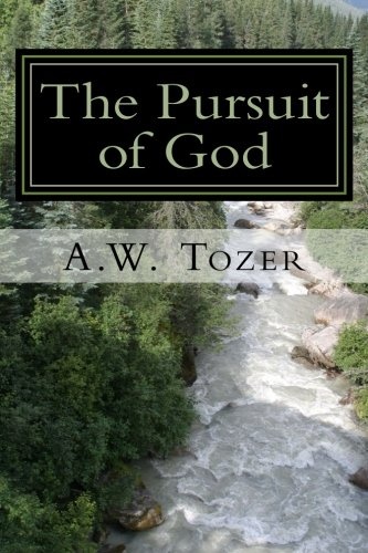 The Pursuit of God (New Christian Classics Library)