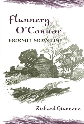 Flannery O'Connor, Hermit Novelist