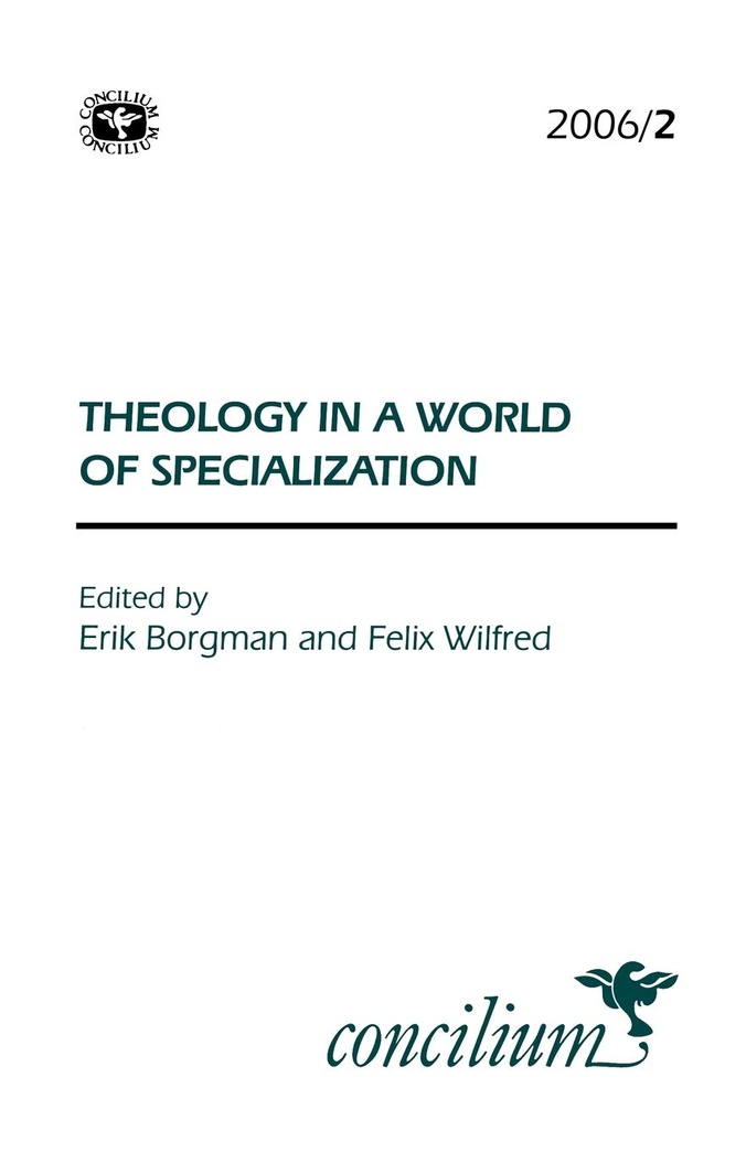 Concilium 2006/2 Theology in a World of Specialization